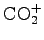 $\rm CO_2^+$