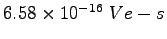 $6.58\times 10^{-16}~Ve-s$