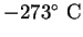 $\rm -273^\circ&nbsp;C$