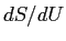 $dS/dU$