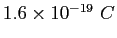 $1.6\times 10^{-19}~C$