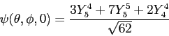 \begin{displaymath}
\psi(\theta,\phi,0) = {3 Y_5^4 + 7 Y_5^5 + 2 Y_4^4 \over \sqrt{62} }
\end{displaymath}