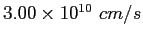 $3.00\times 10^{10}~cm/s$