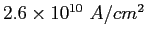 $2.6\times 10^{10}~ A/cm^2$