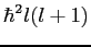 $\hbar^2 l (l+1)$