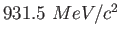 $ 931.5~MeV/c^2$
