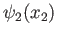 $ \psi_2(x_2)$