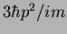 $3\hbar p^2/im$