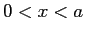 $0<x<a$