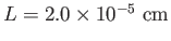 $L=\rm 2.0 \times 10^{-5}~cm$