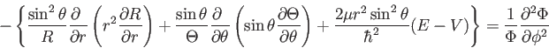 \begin{displaymath}
-\left \{
{\sin^2\theta \over R} {\partial \ \over \partia...
...t \}
=
{1 \over \Phi } {\partial^2 \Phi \over \partial \phi^2}
\end{displaymath}