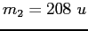 $m_2=208~u$