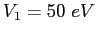 $V_1 = 50~eV$