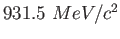 $ 931.5~MeV/c^2$