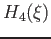 $\displaystyle H_4 (\xi)$