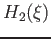 $\displaystyle H_2 (\xi)$