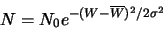 \begin{displaymath}N = N_0 e^{-(W - \overline W)^2/2\sigma^2}
\end{displaymath}